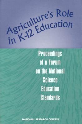 Agriculture''s Role in K-12 Education