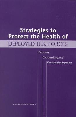 Strategies to Protect the Health of Deployed U.S. Forces