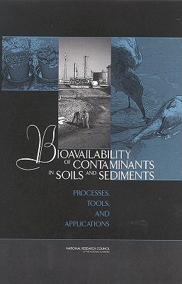 Bioavailability of Contaminants in Soils and Sediments