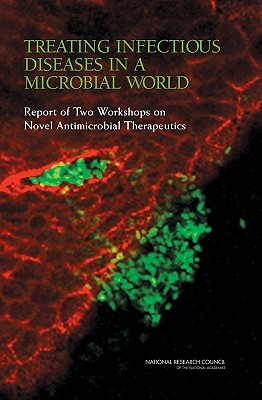 Treating Infectious Diseases in a Microbial World