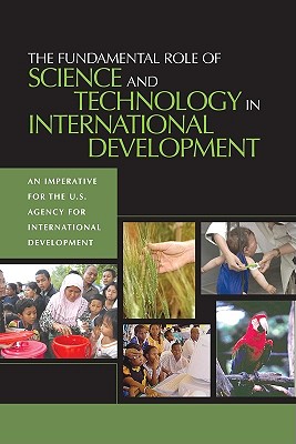 The Fundamental Role of Science and Technology in International Development