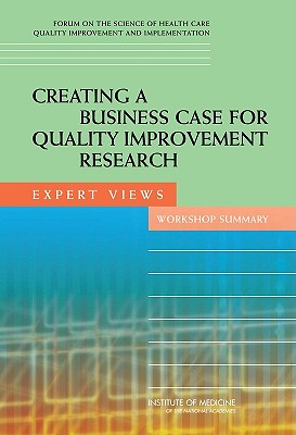 Creating a Business Case for Quality Improvement Research