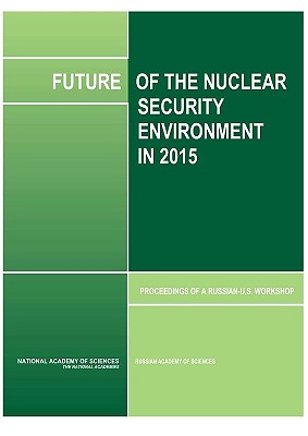 Future of the Nuclear Security Environment in 2015