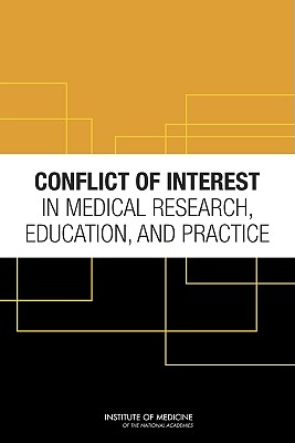 Conflict of Interest in Medical Research, Education, and Practice