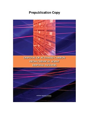 Disposal of Activated Carbon from Chemical Agent Disposal Facilities