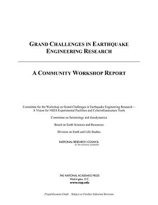 Grand Challenges in Earthquake Engineering Research