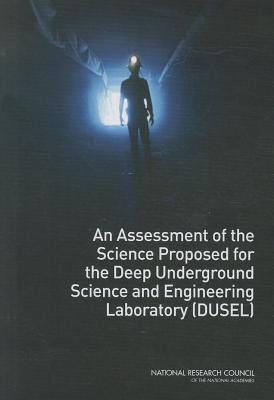 An Assessment of the Science Proposed for the Deep Underground Science and Engineering Laboratory (DUSEL)