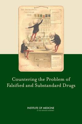 Countering the Problem of Falsified and Substandard Drugs