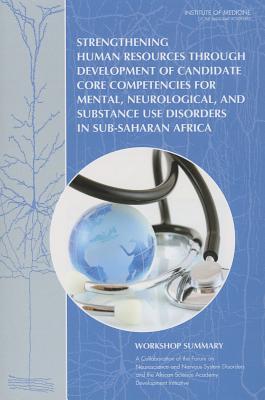 Strengthening Human Resources Through Development of Candidate Core Competencies for Mental, Neurological, and Substance Use Disorders in Sub-Saharan Africa