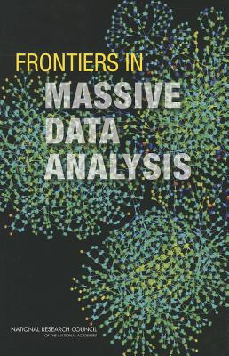 Frontiers in Massive Data Analysis