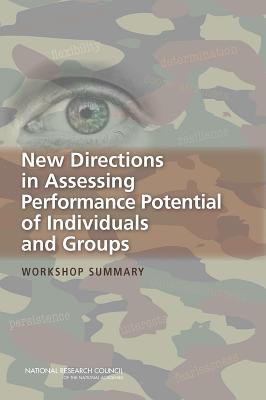 New Directions in Assessing Performance Potential of Individuals and Groups