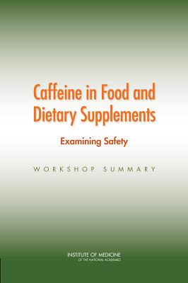 Caffeine in Food and Dietary Supplements