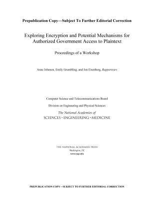 Exploring Encryption and Potential Mechanisms for Authorized Government Access to Plaintext