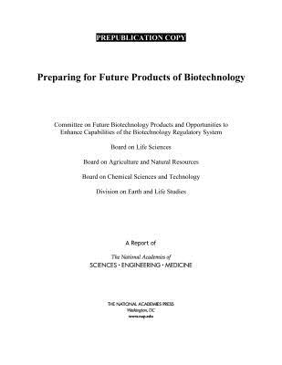 Preparing for Future Products of Biotechnology