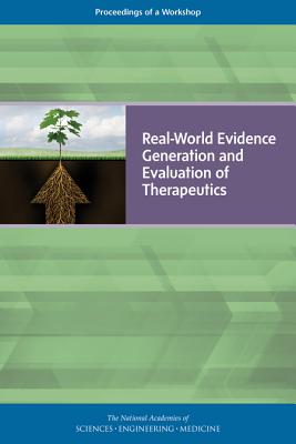 Real-World Evidence Generation and Evaluation of Therapeutics