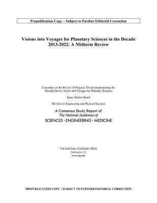 Visions into Voyages for Planetary Science in the Decade 2013-2022