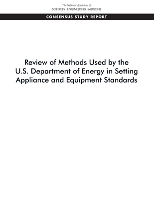 Review of Methods Used by the U.S. Department of Energy in Setting Appliance and Equipment Standards