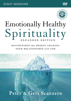 Emotionally Healthy Spirituality Expanded Edition Video Study