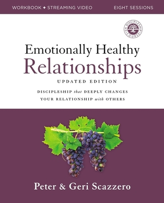 Emotionally Healthy Relationships Updated Edition Workbook plus Streaming Video