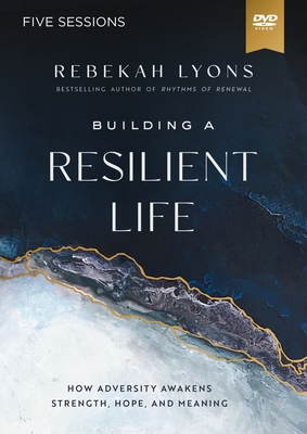 Building a Resilient Life Video Study