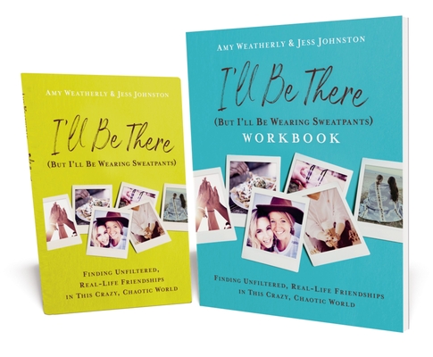 I'll Be There (But I'll Be Wearing Sweatpants) Book with Workbook