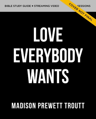 The Love Everybody Wants Study Guide with DVD