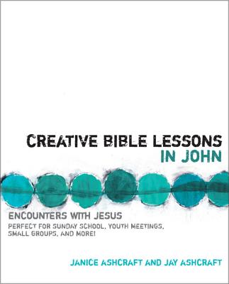 Creative Bible Lessons in John