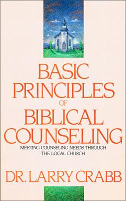 Basic Principles of Biblical Counseling