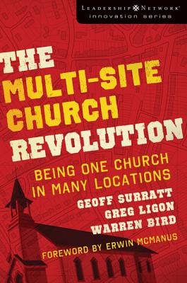 The Multi-Site Church Revolution