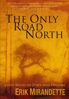 The Only Road North