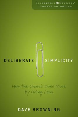 Deliberate Simplicity