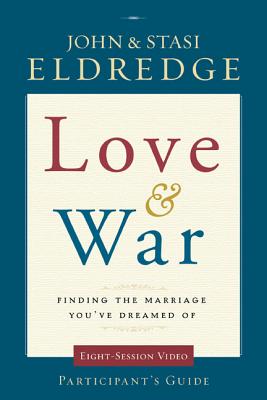 Love and War Participant's Guide