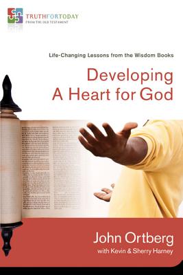 Developing a Heart for God