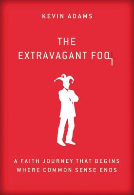 The Extravagant Fool