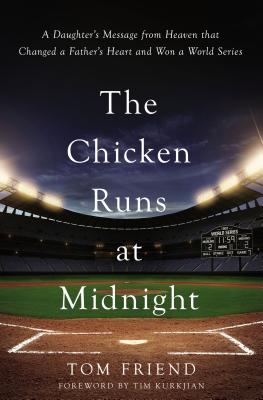 The Chicken Runs at Midnight