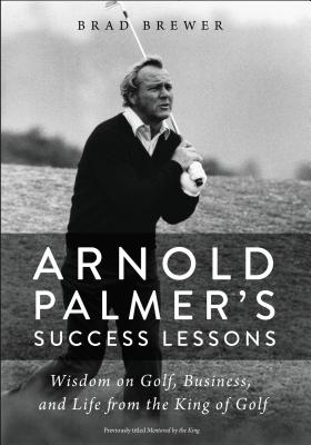 Arnold Palmer's Success Lessons