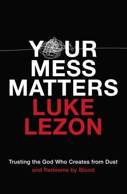 Your Mess Matters