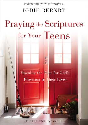 Praying the Scriptures for Your Teens