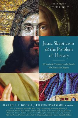 Jesus, Skepticism, and the Problem of History