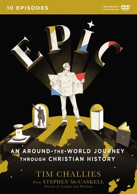 Epic: An Around-the-World Journey through Christian History