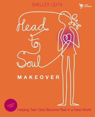 Head-to-Soul Makeover Bible Study Leader's Guide