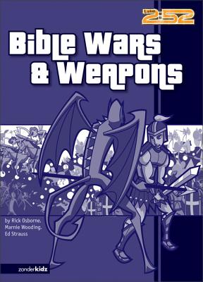 Bible Wars and Weapons