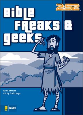 The Bible Freaks and Geeks (Revised)