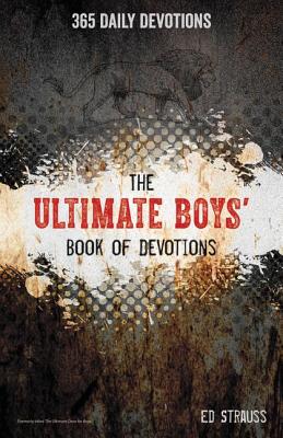 The Ultimate Boys'' Book of Devotions
