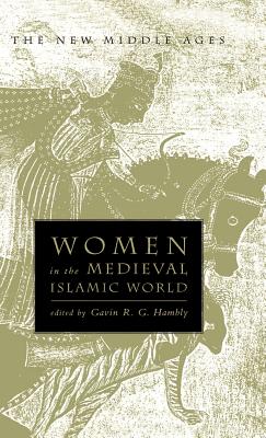 Women in the Medieval Islamic World