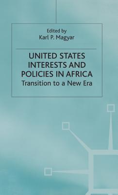 United States Interests and Policies in Africa