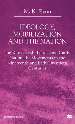 Ideology, Mobilization and the Nation