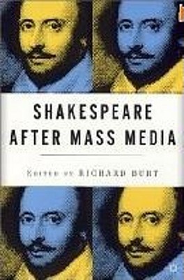 Shakespeare After Mass Media