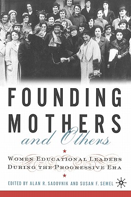 Founding Mothers and Others