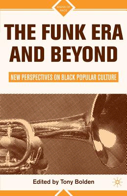 The Funk Era and Beyond